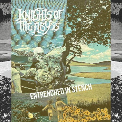 Knights Of The Abyss : Entrenched in Stench